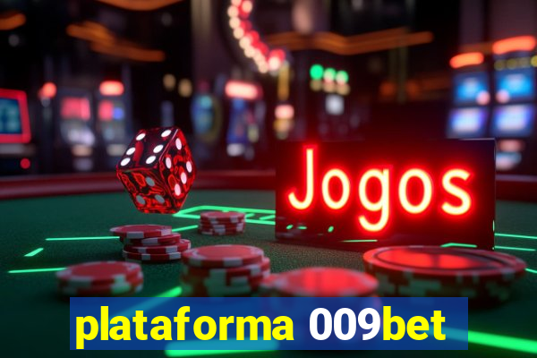 plataforma 009bet